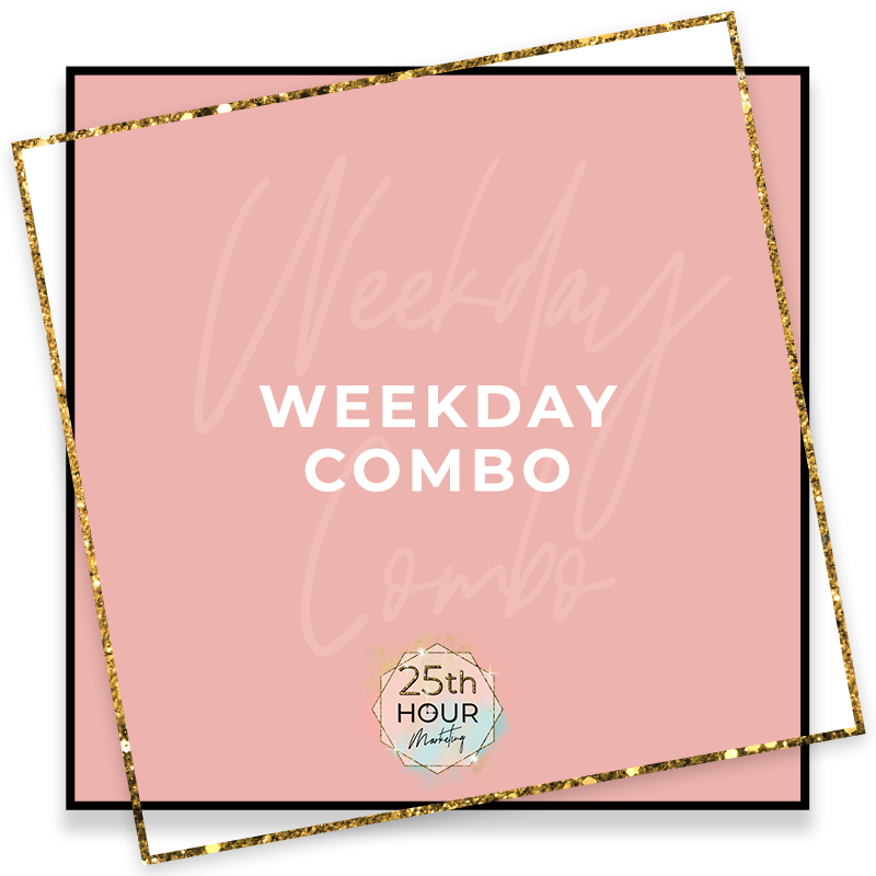 Weekday Marketing Combo Package