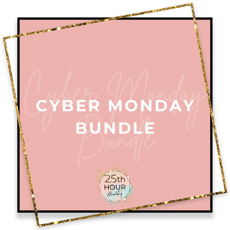 CYBER MONDAY BUNDLE